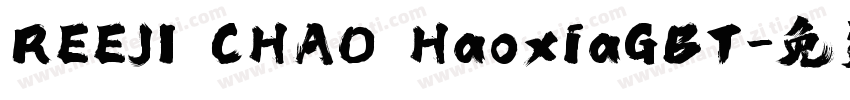 REEJI CHAO HaoxiaGBT字体转换